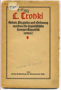 Trockij L.D. Arbeit, Disziplin und Ordnung werden die sozialistische Sowjet-Republik retten.- Basel, 1918